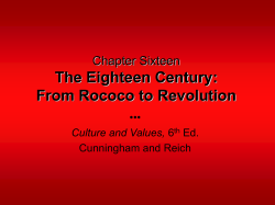 The Eighteen Century: From Rococo to Revolution Chapter Sixteen •••