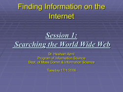 Finding Information on the Internet Session 1: Searching the World Wide Web