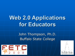 Web 2.0 Applications for Educators John Thompson, Ph.D. Buffalo State College