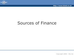 Sources of Finance  Copyright 2006 – Biz/ed