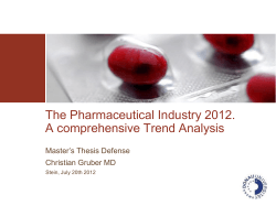 The Pharmaceutical Industry 2012. A comprehensive Trend Analysis Master’s Thesis Defense