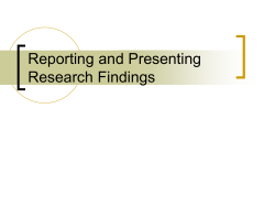 Reporting and Presenting Research Findings