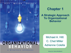 Chapter 1 Michael A. Hitt C. Chet Miller Adrienne Colella