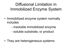 Diffusional Limitation in Immobilized Enzyme System
