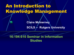 An Introduction to Knowledge Management 16:194:610 Seminar in Information Studies