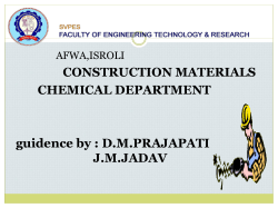 CONSTRUCTION MATERIALS CHEMICAL DEPARTMENT guidence by : D.M.PRAJAPATI J.M.JADAV