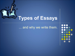Types of Essays ... and why we write them.