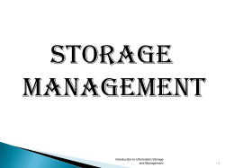 STORAGE MANAGEMENT Introduction to Information Storage and Management
