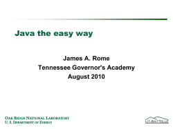 Java the easy way James A. Rome Tennessee Governor's Academy August 2010