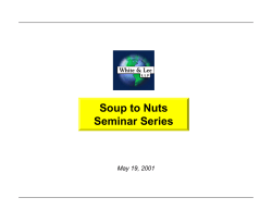 Soup to Nuts Seminar Series May 19, 2001