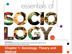 Chapter 1: Sociology: Theory and Method Third Edition