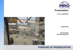 PURPOSE OF PRESENTATION Presentation of our capabilities prepared by