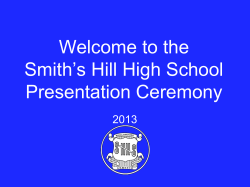 Welcome to the Smith’s Hill High School Presentation Ceremony 2013