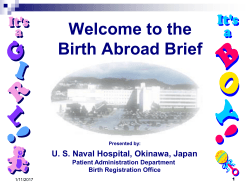 Welcome to the Birth Abroad Brief U. S. Naval Hospital, Okinawa, Japan