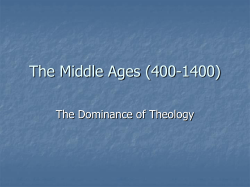 The Middle Ages (400-1400) The Dominance of Theology