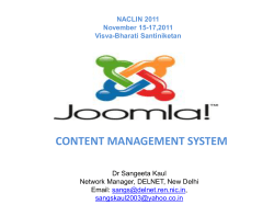 CONTENT MANAGEMENT SYSTEM Dr Sangeeta Kaul Network Manager, DELNET, New Delhi Email:
