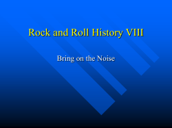 Rock and Roll History VIII Bring on the Noise