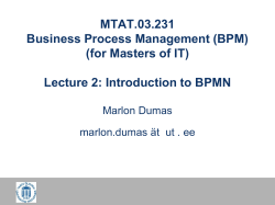 MTAT.03.231 Business Process Management (BPM) (for Masters of IT)