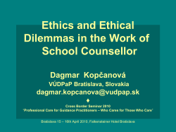Ethics and Ethical Dilemmas in the Work of School Counsellor Dagmar  Kopčanová