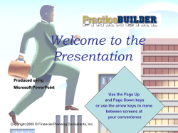Welcome to the Presentation Use the Page Up and Page Down keys