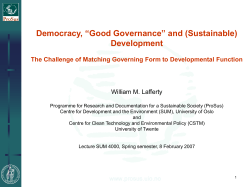 Democracy, “Good Governance” and (Sustainable) Development William M. Lafferty