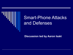 Smart-Phone Attacks and Defenses Discussion led by Aaron Isaki