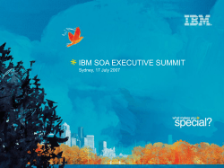 IBM SOA EXECUTIVE SUMMIT Sydney, 17 July 2007