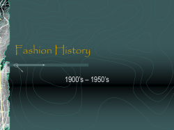 Fashion History 1900’s – 1950’s