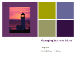 + Managing Business Ethics Chapter 9 Treviño &amp; Nelson – 5