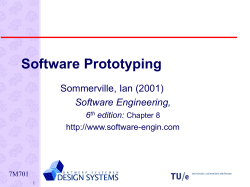 Software Prototyping Sommerville, Ian (2001) Software Engineering, 6