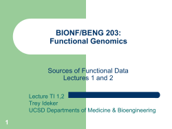 BIONF/BENG 203: Functional Genomics Sources of Functional Data Lectures 1 and 2