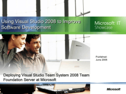 Using Visual Studio 2008 to Improve Software Development Foundation Server at Microsoft