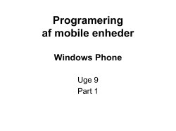 Programering af mobile enheder Windows Phone Uge 9