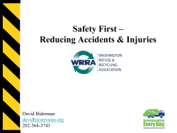 Safety First – Reducing Accidents &amp; Injuries David Biderman 202-364-3743