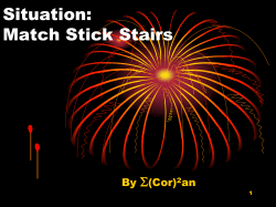 Situation: Match Stick Stairs  By