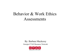 Behavior &amp; Work Ethics Assessments By: Barbara Mackessy Georgia CTAE Resource Network