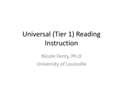 Universal (Tier 1) Reading Instruction Nicole Fenty, Ph.D University of Louisville
