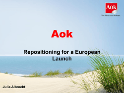 Aok Repositioning for a European Launch Julia Albrecht