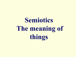 Semiotics The meaning of things
