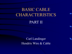 BASIC CABLE CHARACTERISTICS PART II Carl Landinger