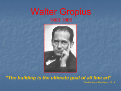 Walter Gropius 1883-1969 The Bauhaus Manifesto, 1919.