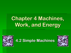 Chapter 4 Machines, Work, and Energy 4.2 Simple Machines