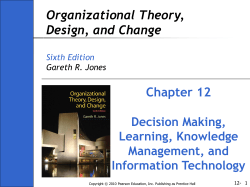 Organizational Theory, Design, and Change Chapter 12 Decision Making,