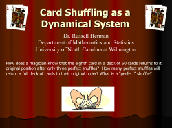 Card Shuffling as a Dynamical System Dr. Russell Herman