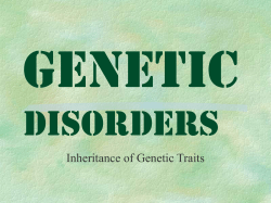 Genetic Disorders Inheritance of Genetic Traits