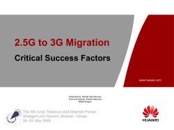 2.5G to 3G Migration Critical Success Factors Shangri-La's Resort, Muscat - Oman