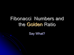 Fibonacci  Numbers and the Ratio Golden