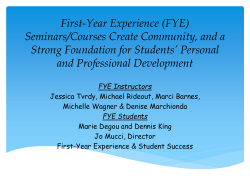 First-Year Experience (FYE) Seminars/Courses Create Community, and a