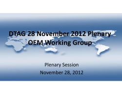 DTAG 28 November 2012 Plenary OEM Working Group Plenary Session November 28, 2012