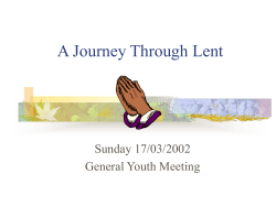 A Journey Through Lent Sunday 17/03/2002 General Youth Meeting